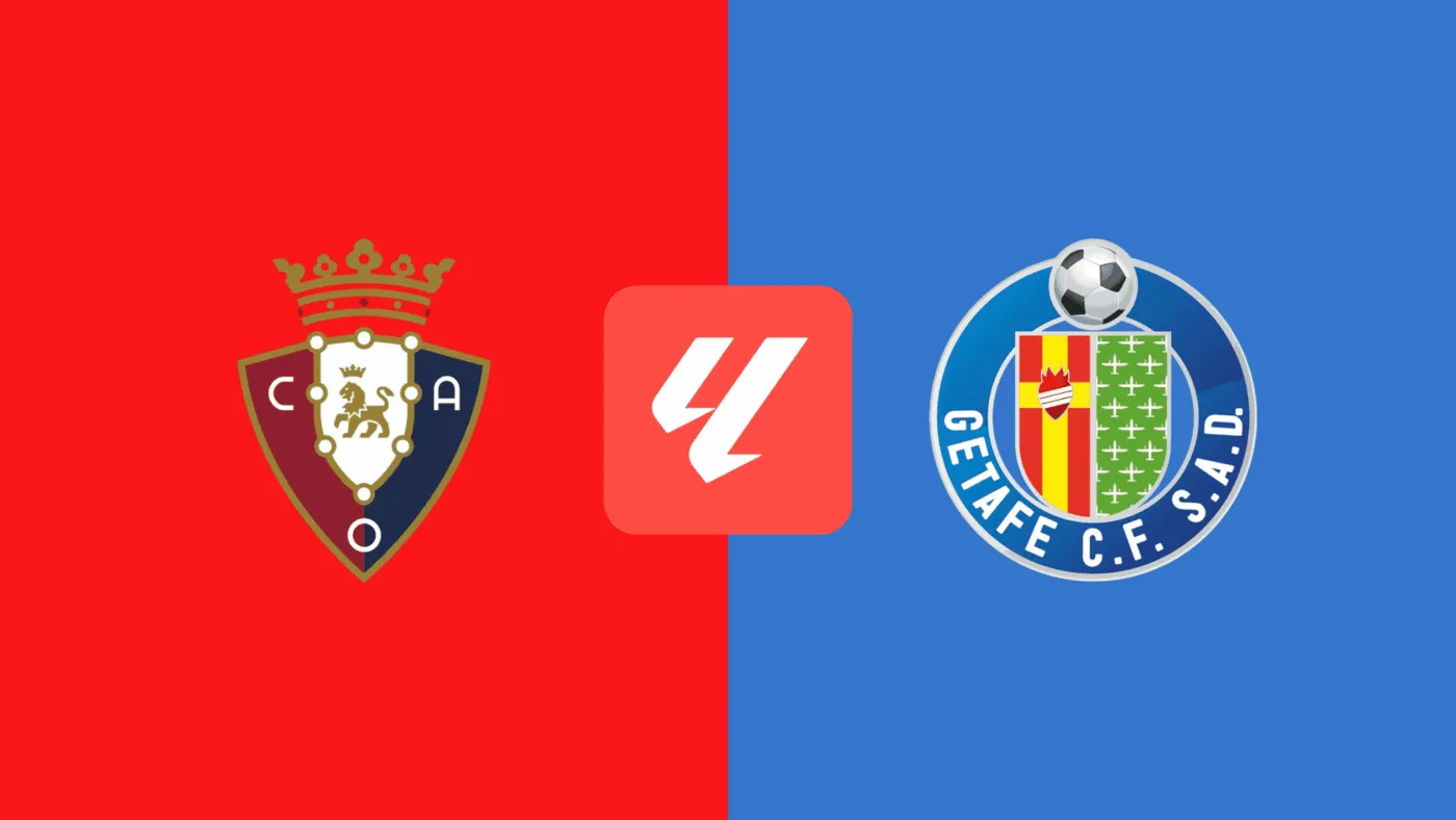 La Liga: Osasuna vs Getafe 2h ngày 4/10