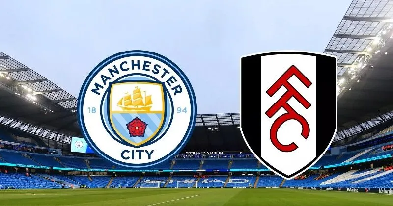 Nhận định Fulham vs Manchester City, 02h30 ngày 03/12/2025
