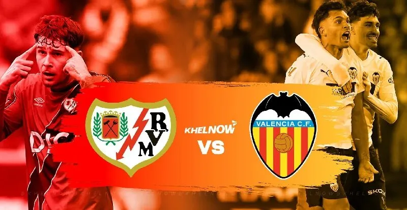 Nhận định Rayo Vallecano vs Valencia, 03h00 ngày 02/12/2025