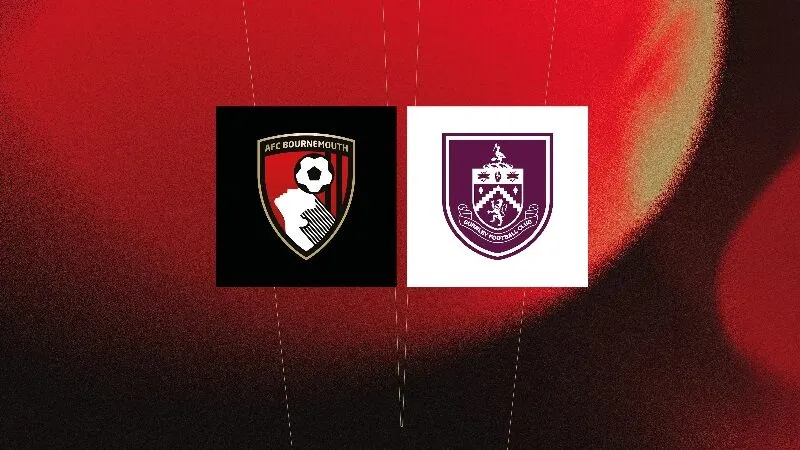 Soi kèo trận đấu AFC Bournemouth và Burnley