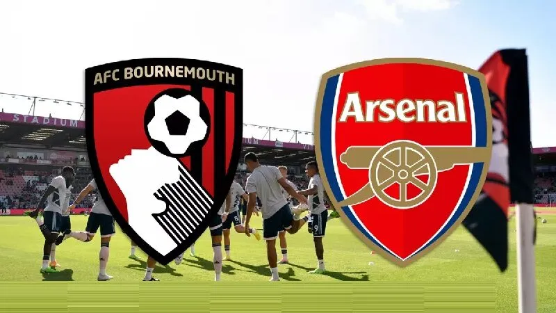 Bourmemouth và Arsenal