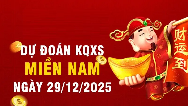 Dự đoán xổ số ngày 29/12/2025 XSMN