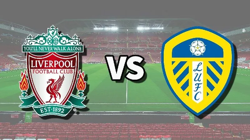 Soi kèo trận đấu Liverpool và Leeds United