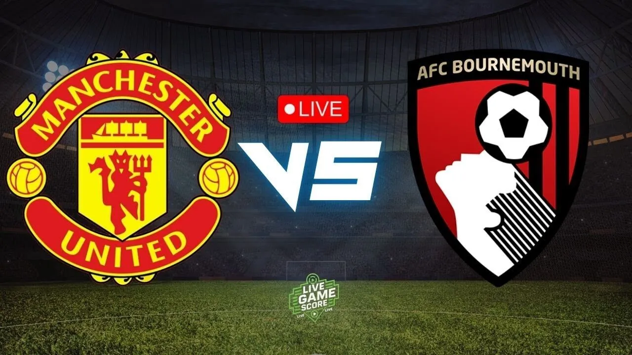 Soi kèo trận đấu Manchester United và AFC Bournemouth