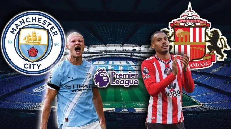 Soi kèo trận đấu Sunderland và Man City